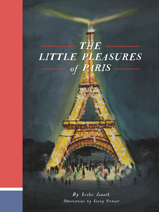 Title details for The Little Pleasures of Paris by Leslie Jonath - Available